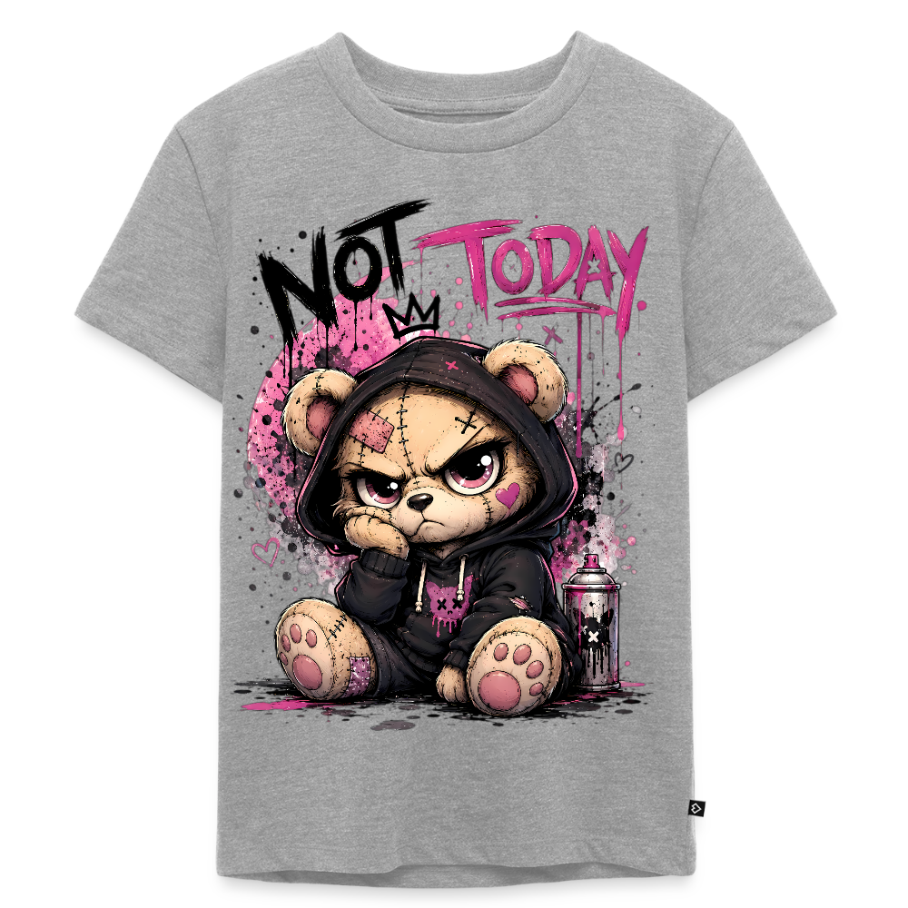 NOT TODAY – Kids Premium T-Shirt 🧸✨ - heather grey